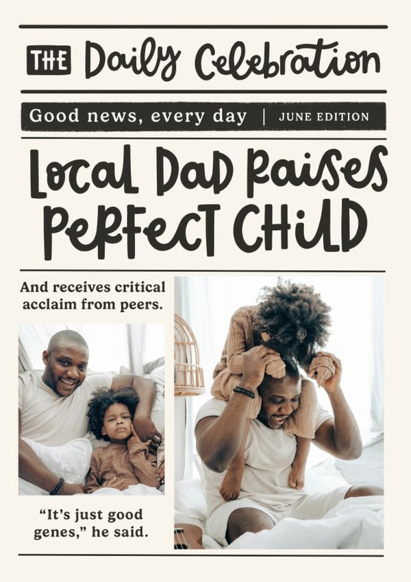 Funny Father's Day Card - Newspaper - Perfect Child created by Abbie Imagine
