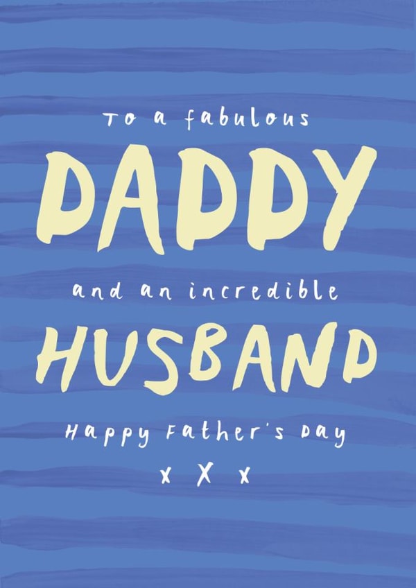Classic Father's Day Card - To A Fabulous Daddy & Incredible Husband created by Bow & Bell