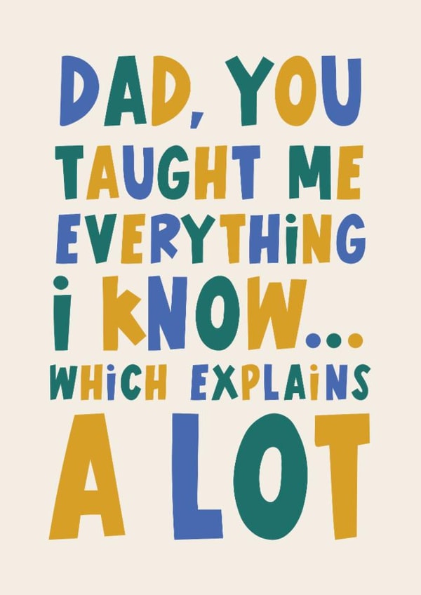 Funny Father's Day Card - Explains A Lot created by Lucy Maggie Designs