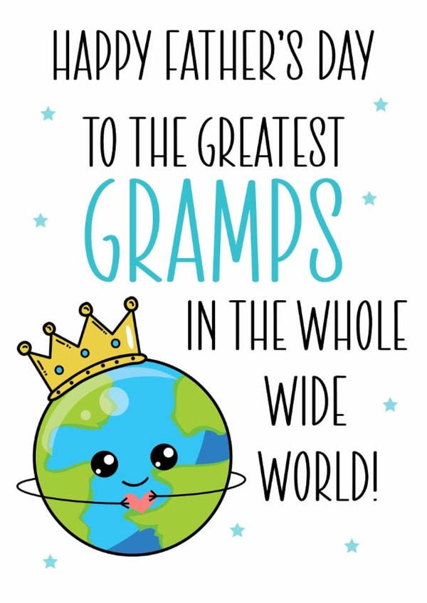 Cute Father’s Day Card for Gramps – Greatest Gramps in the Whole Wide World created by RK Designs