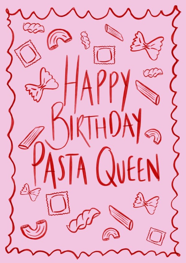Happy Birthday Pasta Queen created by Haggis Creations
