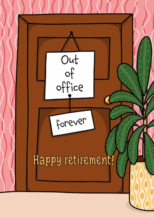 Retirement funny card for colleague – out of office forever created by Deadpixel