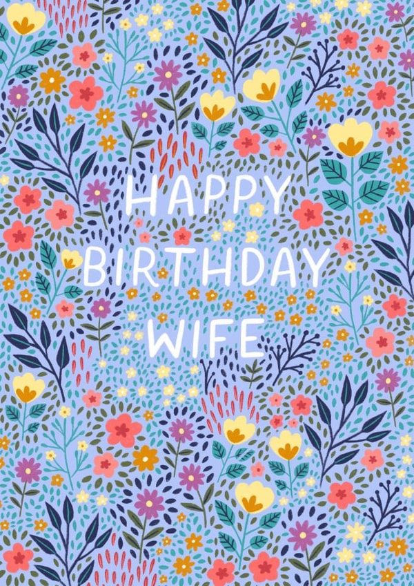 Pretty Birthday Card - For Wife - Flowers created by Pear Tree Press