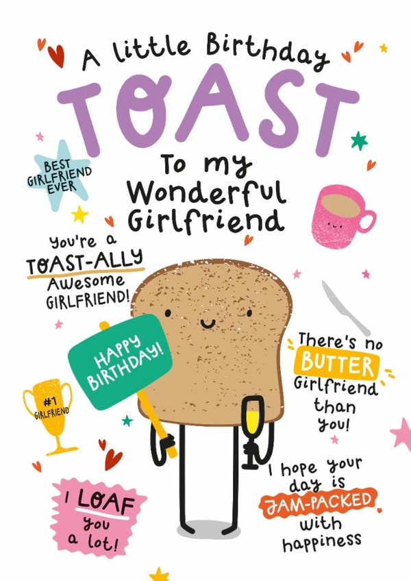 Cute Birthday Card - For Girlfriend - Toast created by Twisted Haggis