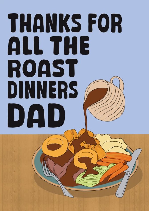 Classic Father's Day Card - Roast Dinners - Thanks created by Stuck Shop Gifts