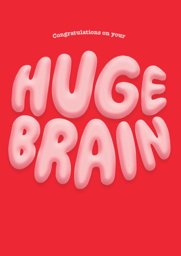 Funny Exams/Graduation Card - Huge Brain created by Brainbox Candy