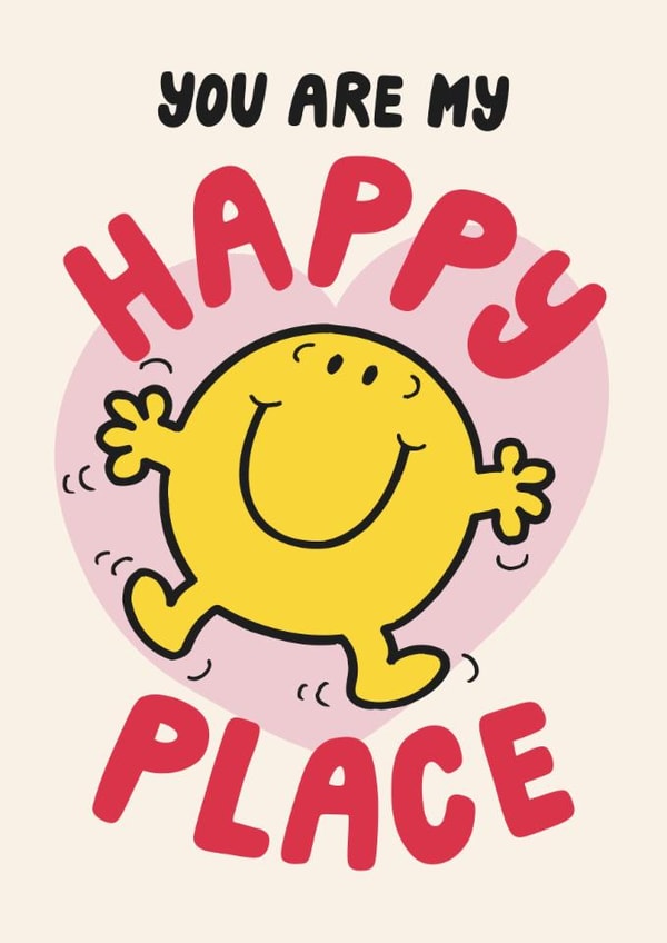 Cute Anniversary Card - Mr. Happy - You Are My Happy Place created by Mr. Men
