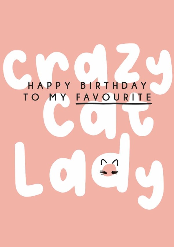 Crazy cat lady birthday card. Favourite person, best friend card created by Kind of Simple Designs