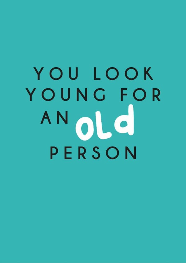 Funny old pun joke birthday card created by Kind of Simple Designs