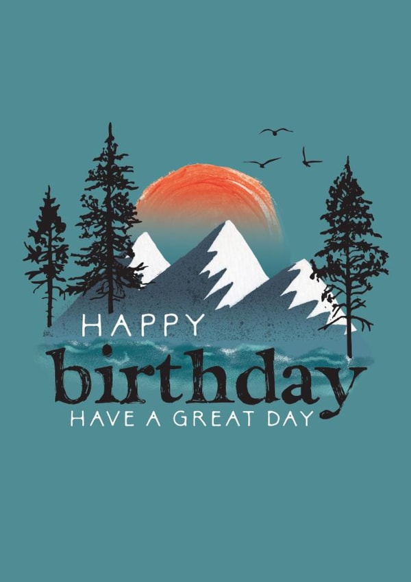 Classic Birthday Card - For Him - Mountains created by Rosanna Rossi