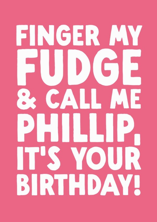 Funny Birthday Card - Finger My Fudge created by The Buddy Fernandez Card Co.