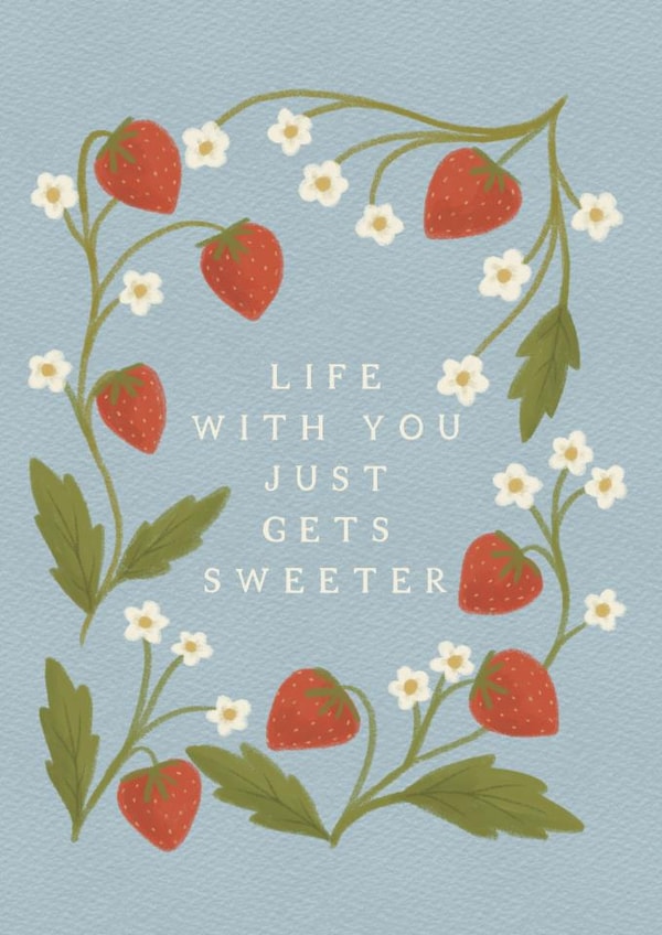 Pretty Anniversary Card - Strawberries - Life With You Gets Sweeter created by Ellice Owens Designs