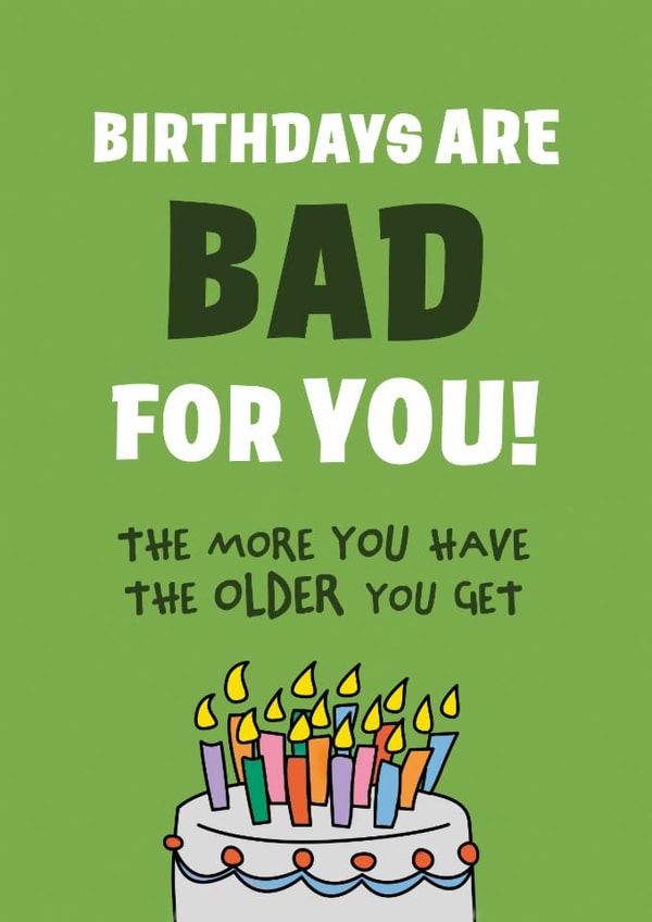 Funny Birthday Card - Getting Older - birthday cake created by Soppy Copy