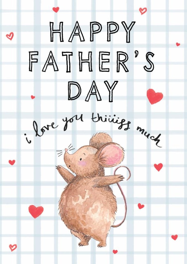 Cute Father’s Day Card - Mouse Design - I Love You This Much created by Making Meadows Ltd