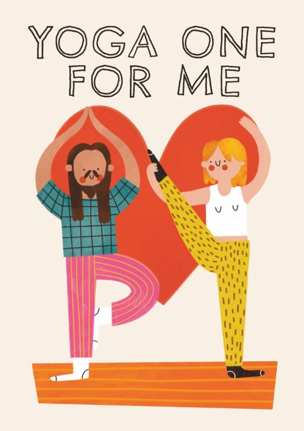 Funny Birthday Card - Yoga - You're The One For Me created by AbiGoLucky