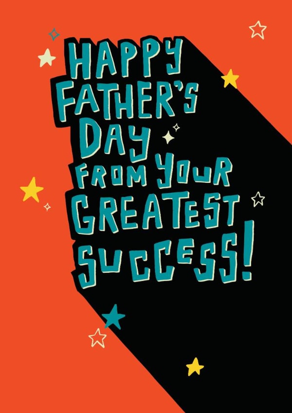 Funny Father's Day Card - From Your Greatest Success created by Paperlink and Meraki Greeting Cards