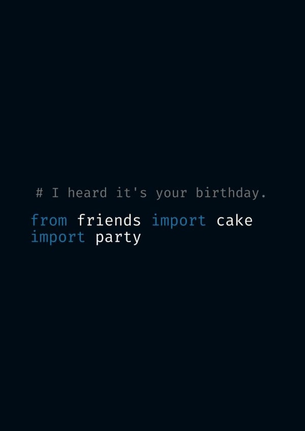 Fun Birthday Card - Python Logic - Coding created by Sutra Lotus Co.