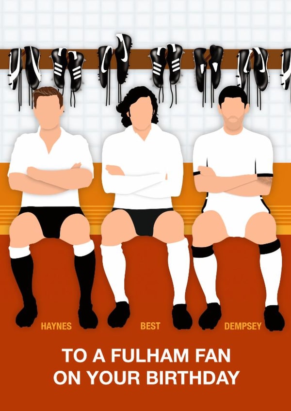 Fun Birthday Card - To A Fulham Fan - Players created by Paul Jones