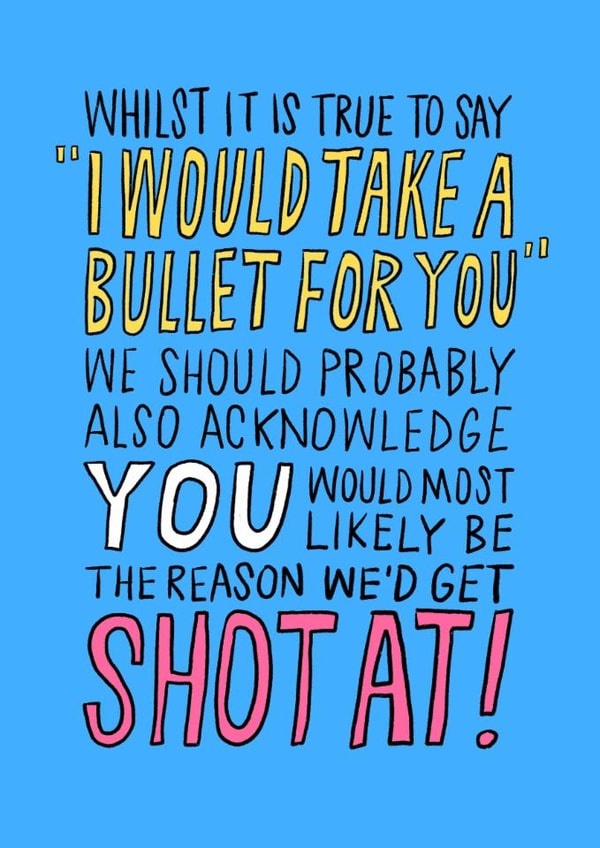 Funny Friendship Card “Take a Bullet” Text Design created by Running with Scissors