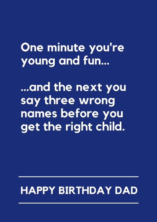 Funny Birthday Card – For Dad — Wrong Names created by Lemonade Insight