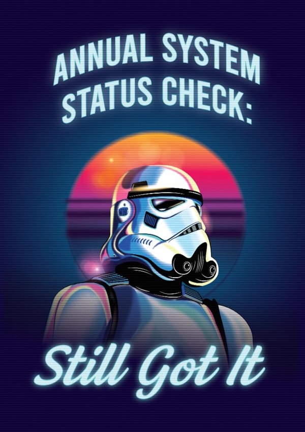 Funny Birthday Card - Stormtrooper - Star Wars - Still Got It created by Cardology