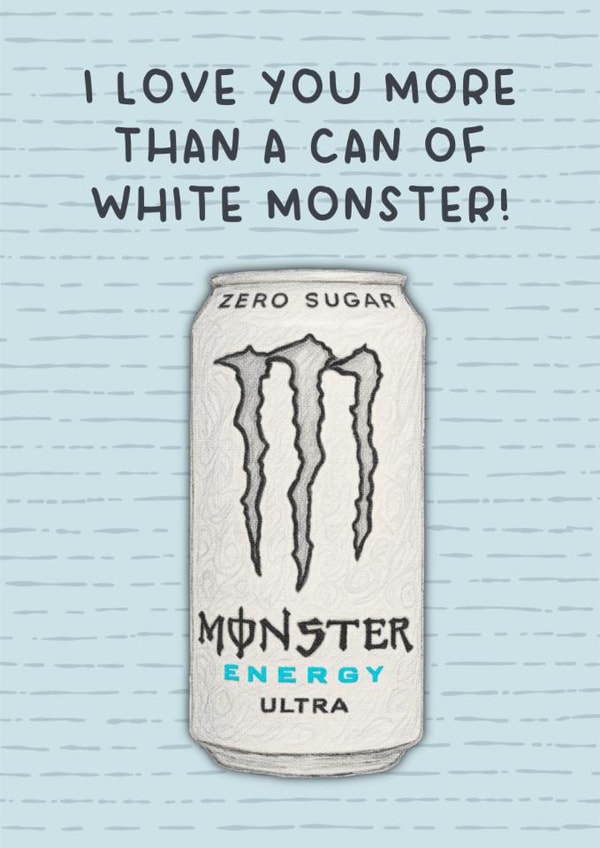 Funny Birthday Card - White Monster Energy Drink created by Splendid Scribbles