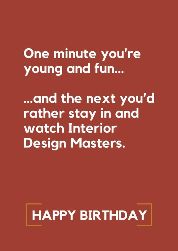 Funny Birthday Card – Rather Stay In Watching Interior Design Masters created by Lemonade Insight