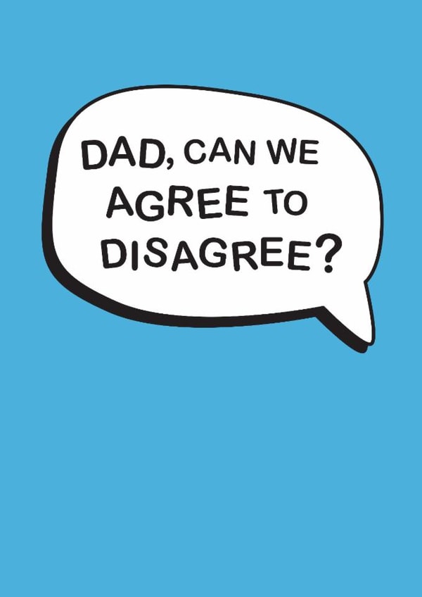 Anti-Father's Day Card - Agree To Disagree created by The Boy and the Bear