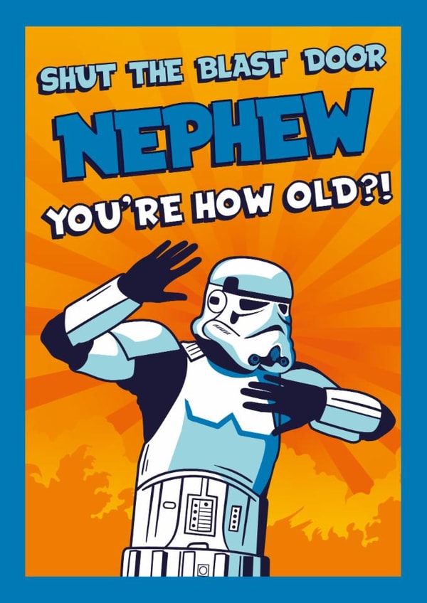 Cheeky Birthday Card - For Nephew - Stormtrooper - Shut The Blast Door - Star Wars created by Cardology