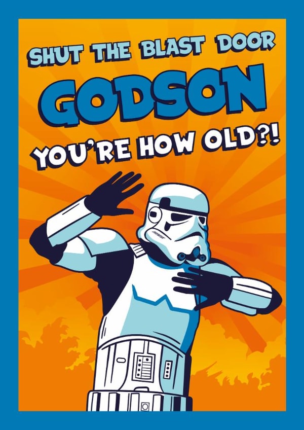 Cheeky Birthday Card - For Godson - Stormtrooper - Shut The Blast Door - Star Wars created by Cardology