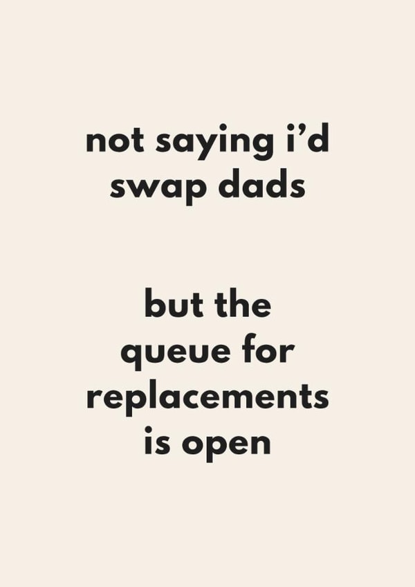 Funny Father's Day Card - Queue For Replacements created by Sundiva Designs
