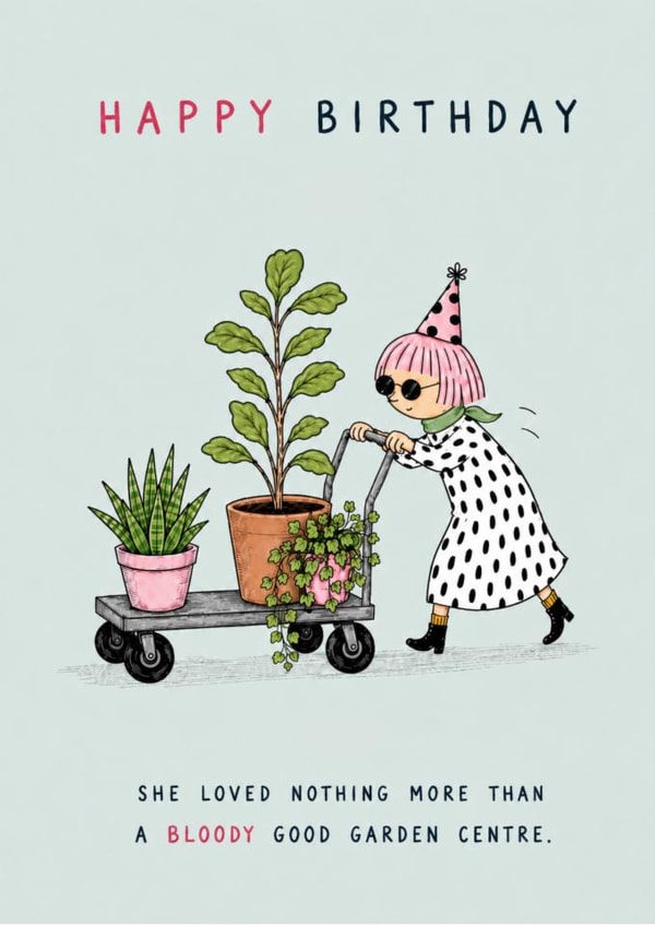 Bloody Good Garden Centre Birthday Card created by Lauren Rachael