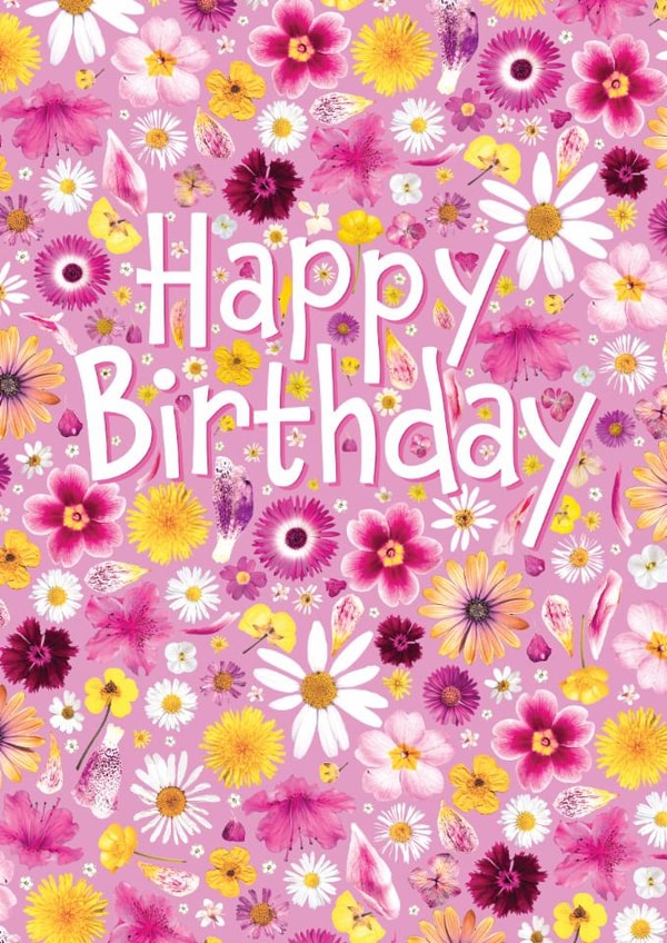 Pretty Floral Happy Birthday Card for Loved One - Pink and Yellow Garden Print created by Leanne Munro
