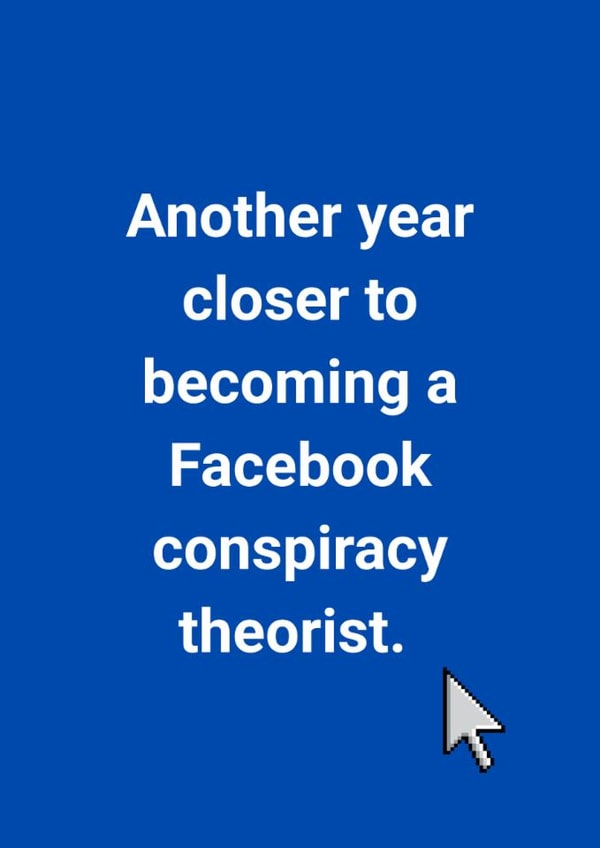 Funny Birthday Card - Facebook Conspiracy Theorist created by Jemma'sDesigns