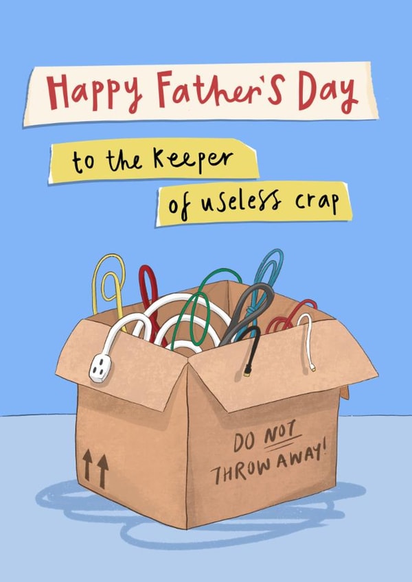 Funny Father’s Day Card - Keeper Of Useless Crap - Box Of Cables created by Running with Scissors