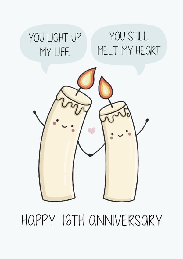Cute 16th Anniversary - Wax - Pun created by Creaternet