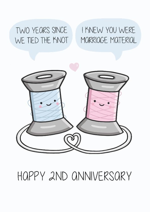 Cute 2nd Anniversary Card - Cotton - Pun created by Creaternet