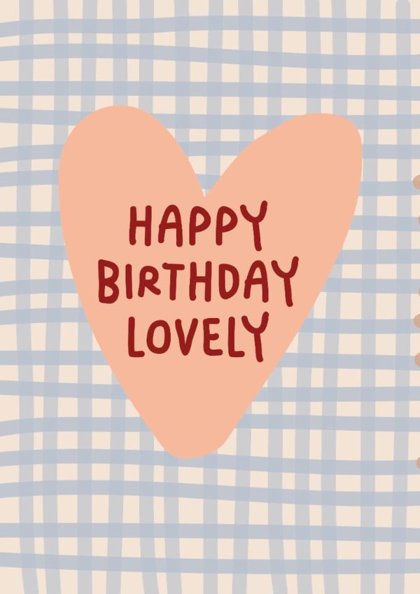 Happy Birthday Lovely, cute heart & gingham design, colourful and modern card created by Kind of Simple Designs