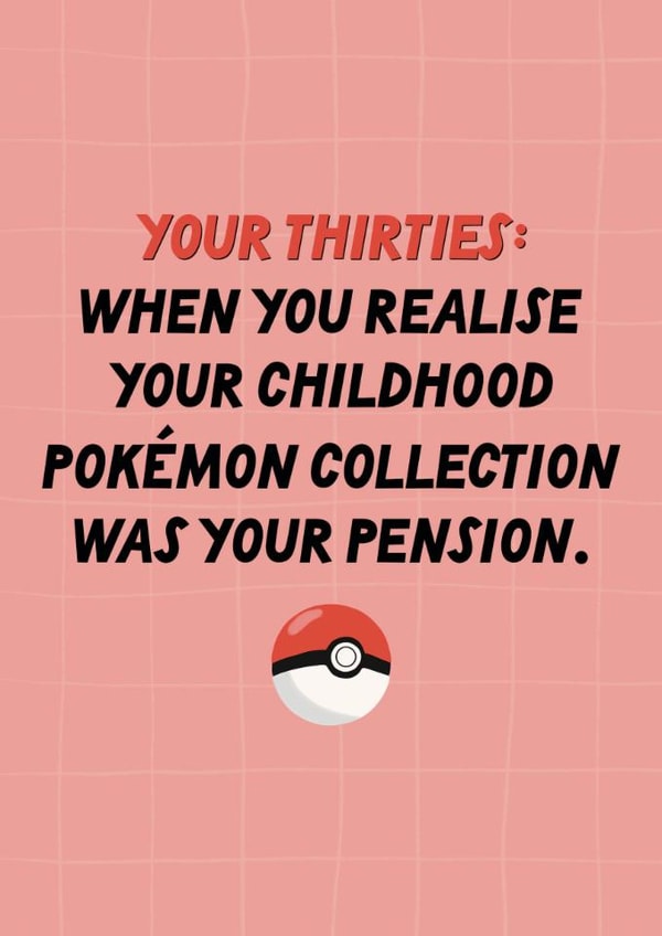 Funny Birthday Card - Pokémon Pension - Thirties created by Sweetlove Press