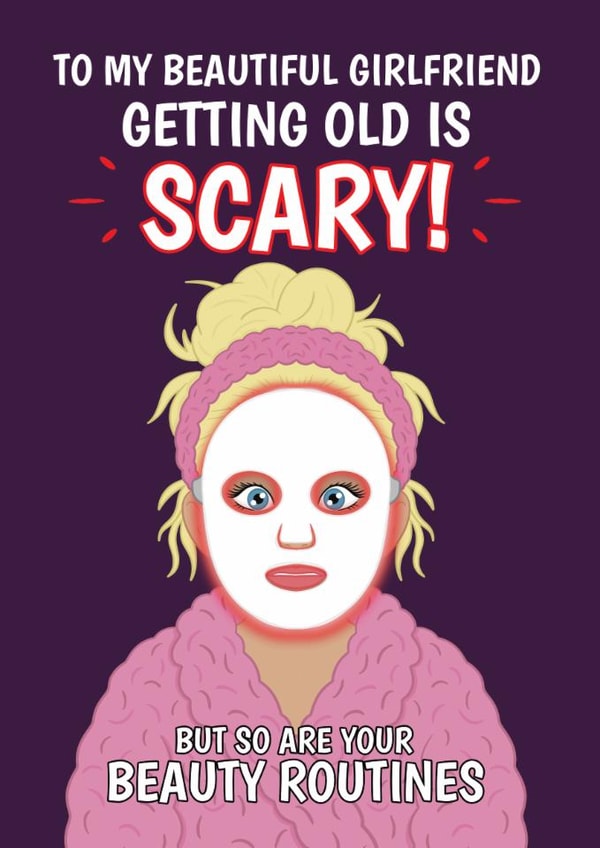 Funny Birthday Card – For Girlfriend — Scary Beauty Routines created by @Cupsie's Creations