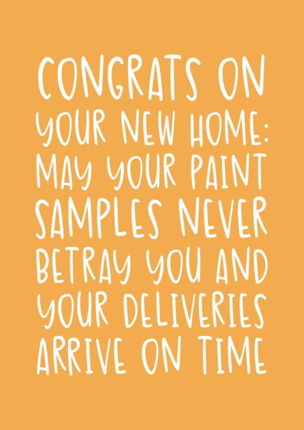 Funny New Home Card - May Your Deliveries Arrive On Time - Paint Samples created by Brogan Thomas