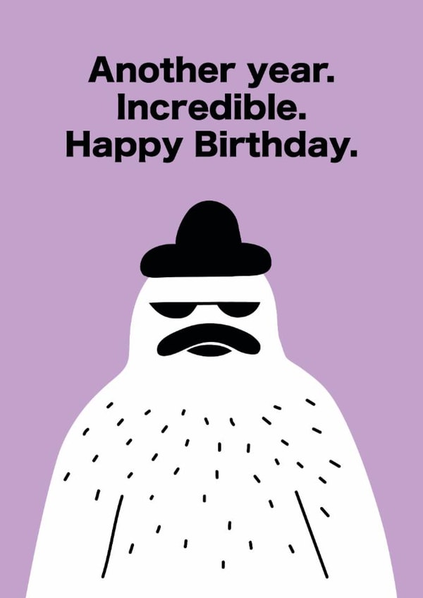 Funny Birthday Card for Friend – Poker Face Man "Another Year. Incredible." created by Seekprint