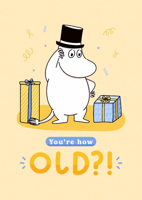 Funny Birthday Card - Moomin Pappa - You're How Old? created by Moomin Characters