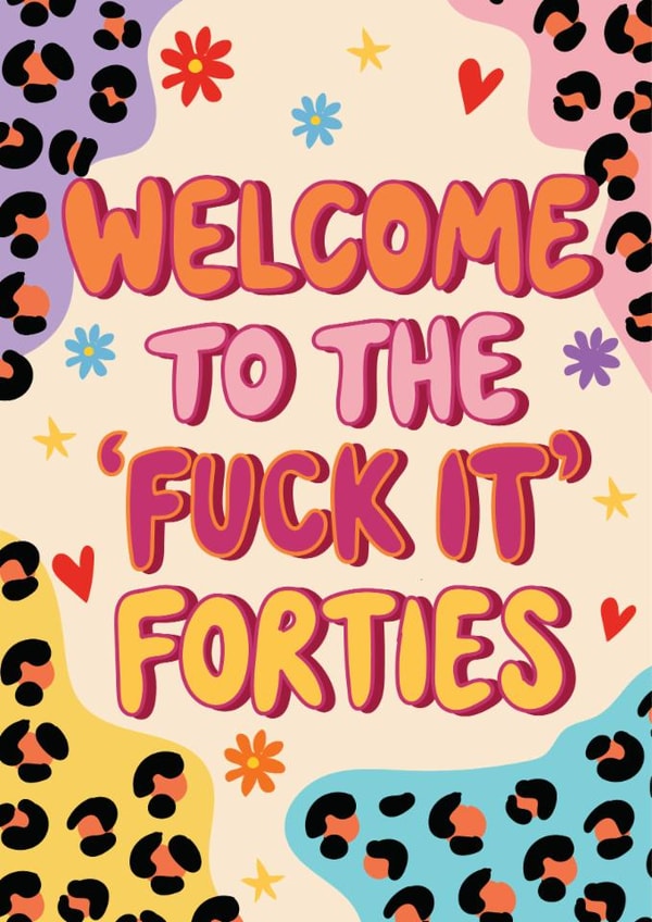 Funny Birthday Card - 40th - Welcome To The Fuck It Forties created by @Laura Lonsdale Designs