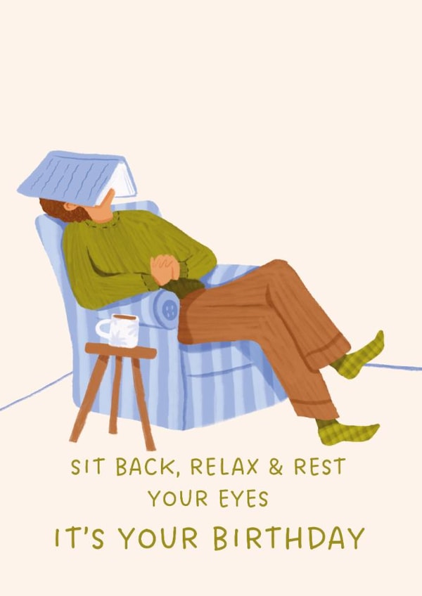 Funny Birthday Card - For Him - Napping - Rest Your Eyes, It's Your Birthday created by Kitty Strand
