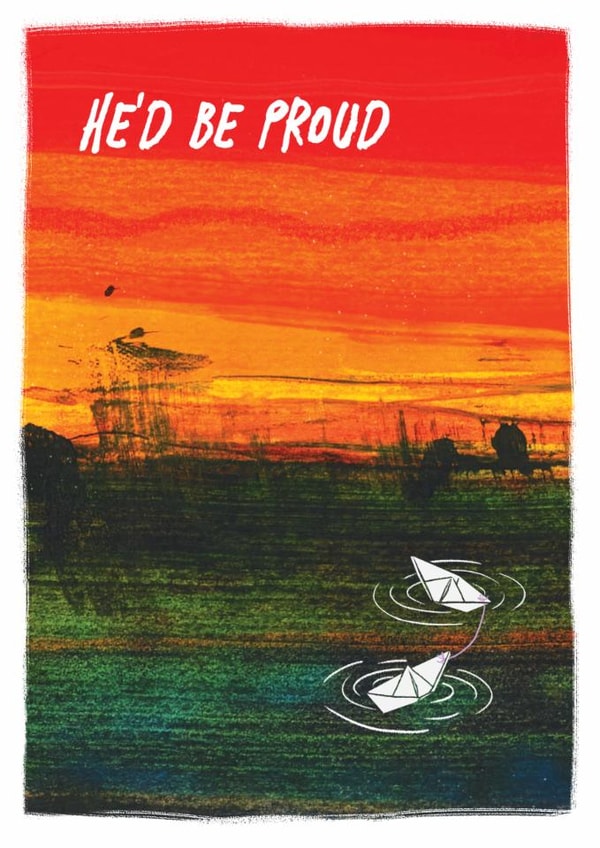 Classic Father's Day Card - He'd Be Proud - Bereavement created by Apart of Me