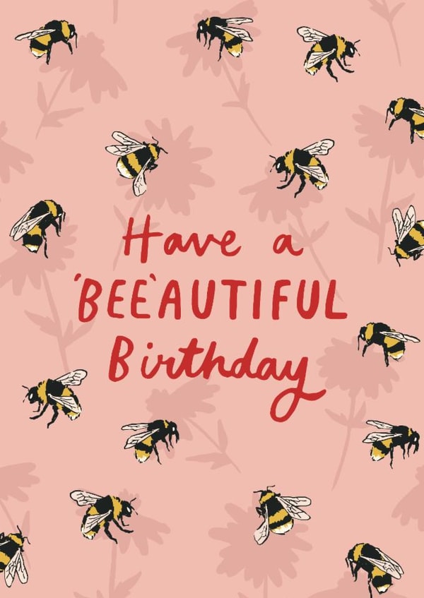 Cute Birthday Card - Bee pun - Have a Beeautiful birthday created by Embletree Designs