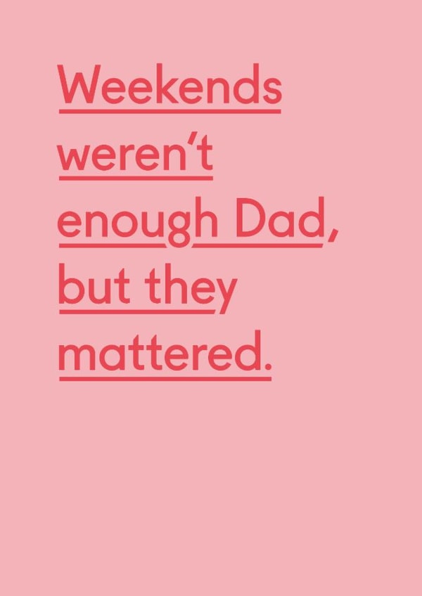 Classic Father’s Day - Weekends Mattered created by Twin Pines Creative