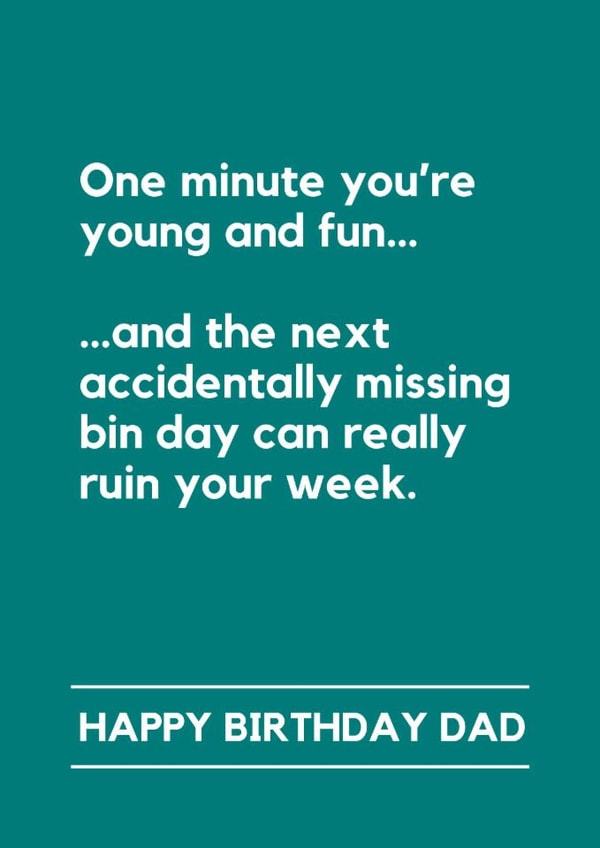 Funny Birthday Card - For Dad - Missing Bin Day created by Lemonade Insight