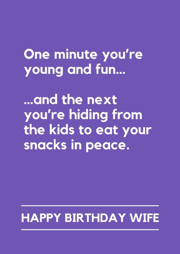 Funny Birthday Card - For Wife - Hiding From The Kids created by Lemonade Insight